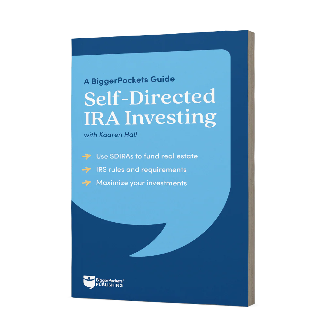 Self-Directed IRA Investing: A BiggerPockets Guide - Image 3